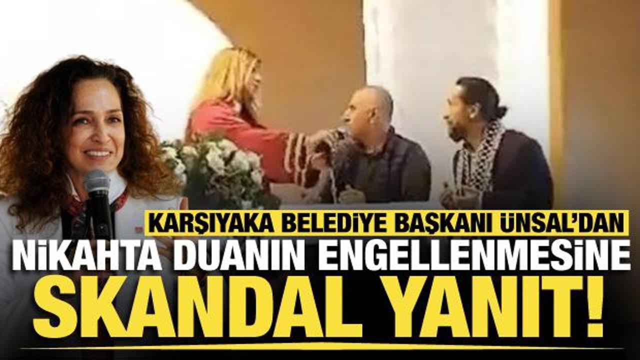 Karşıyaka Belediye Başkanı Ünsal’dan nikahta duanın engellenmesine skandal yanıt!