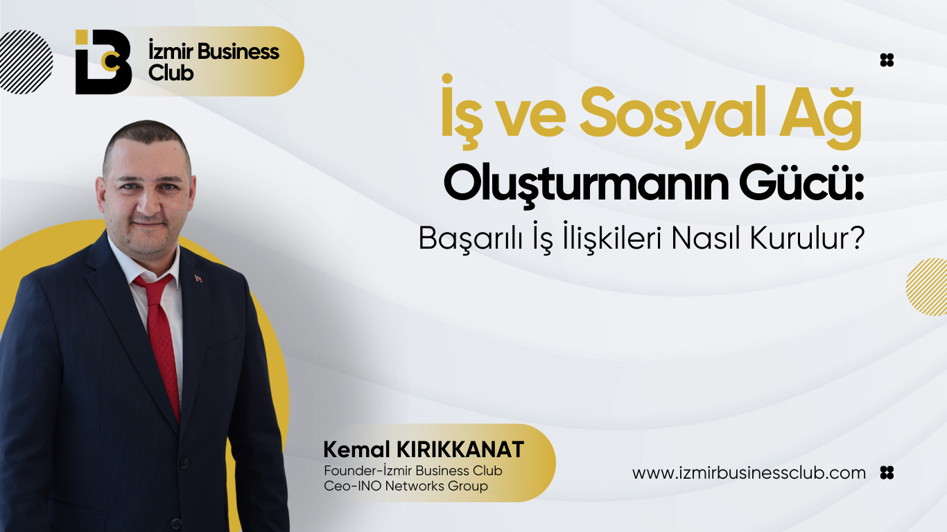 İş ve Sosyal Ağ Oluşturmanın Gücü: Başarılı İş İlişkileri Nasıl Kurulur?