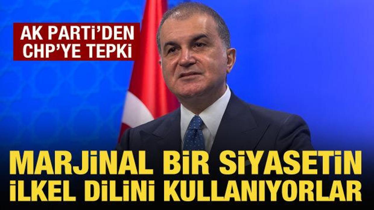 AK Parti Sözcüsü Çelik’ten CHP’ye sokak tepkisi