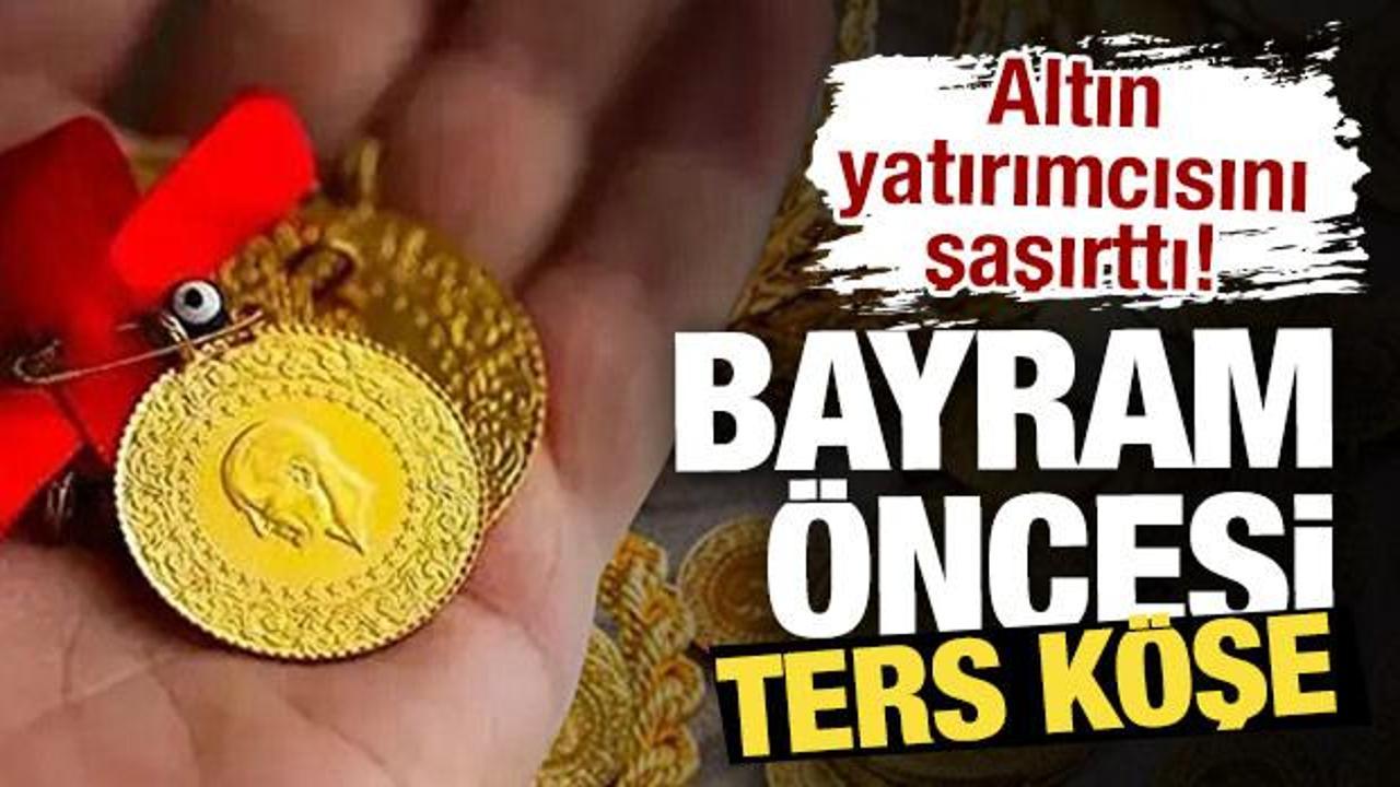 Altın ve dolarda bayram öncesi ters köşe!