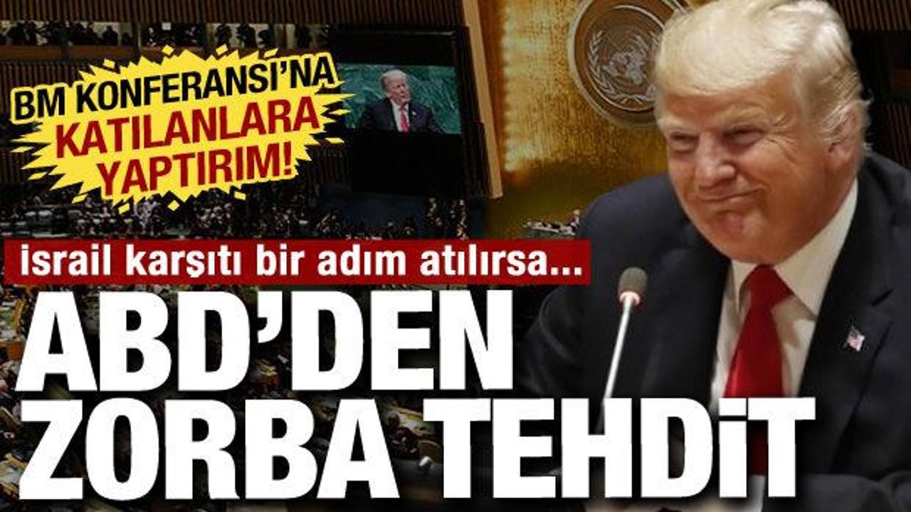 ABD’den BM konferansına katılacak ülkelere yaptırım iddiası: Hamas’ı cesaretlendiriyor!