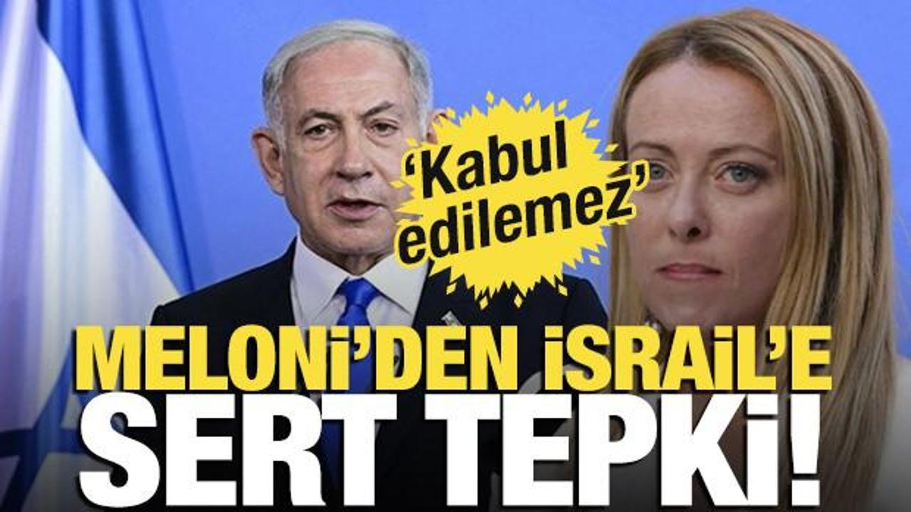 Meloni’den İsrail’e tepki! ‘Kabul edilemez’