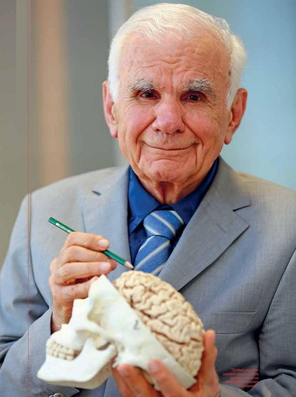 Prof. Dr. Mahmut Gazi Yaşargil, beyinde bir bölgeye verildi