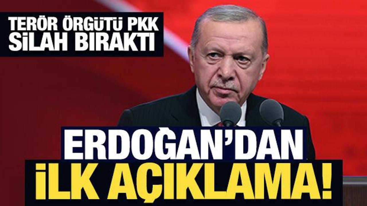 Terör örgütü PKK silah bıraktı: Cumhurbaşkanı Erdoğan’dan ilk açıklama!