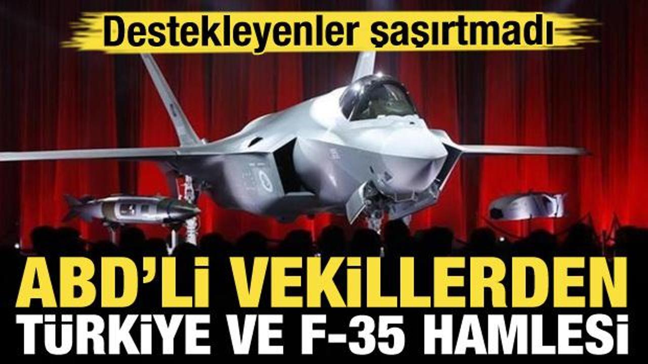 ABD’li vekillerden Türkiye ve F-35 hamlesi! Destekleyenler şaşırtmadı