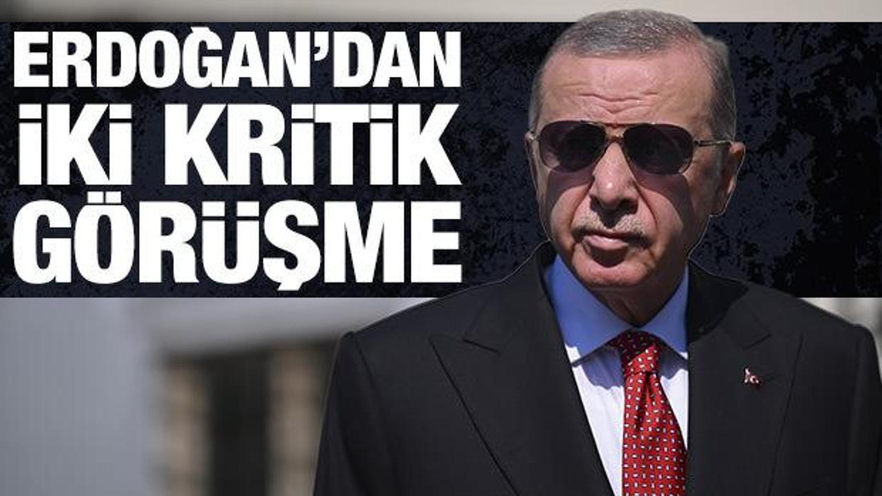 Cumhurbaşkanı Erdoğan’dan önemli görüşmeler