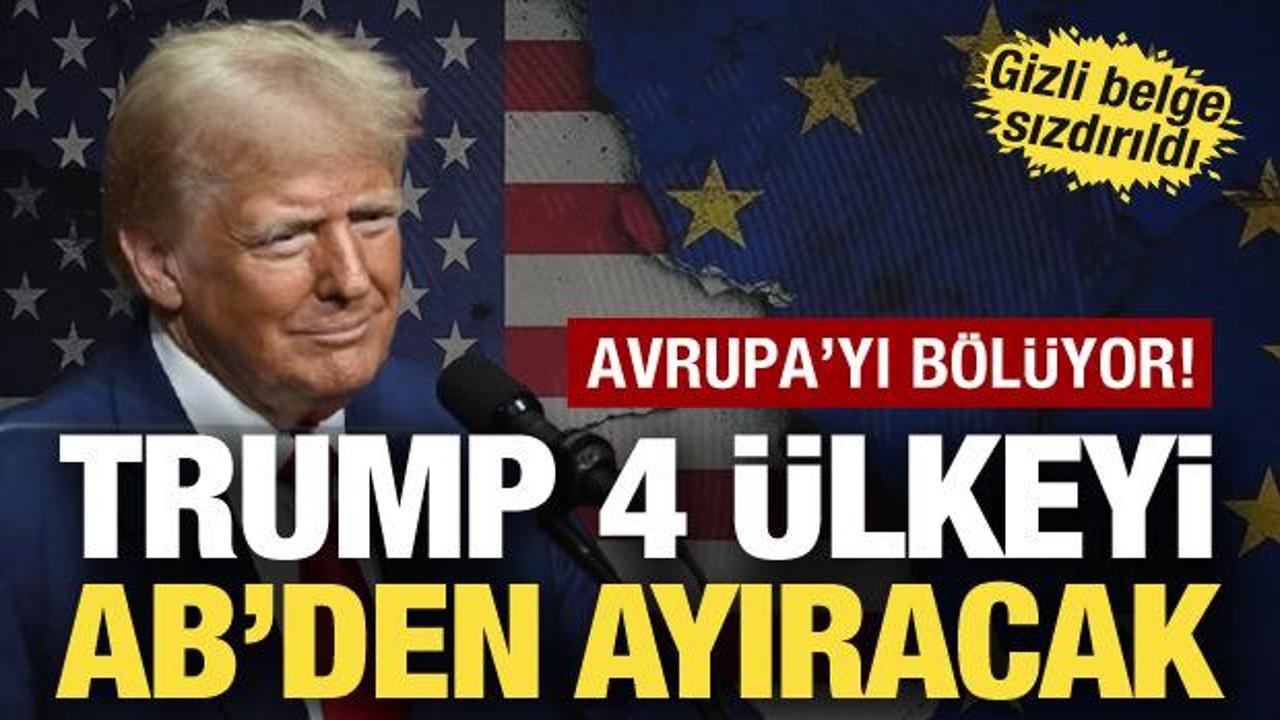 ABD Avrupa’yı bölüyor: 4 ülkeyi AB’den ayıracak! Gizli plan sızdırıldı
