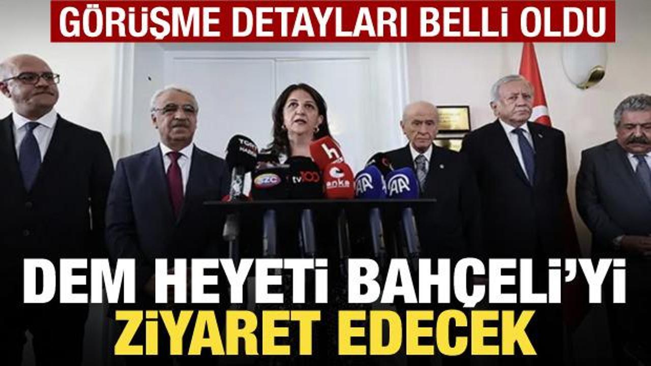 DEM Heyeti yarın Bahçeli’yi ziyaret edecek!