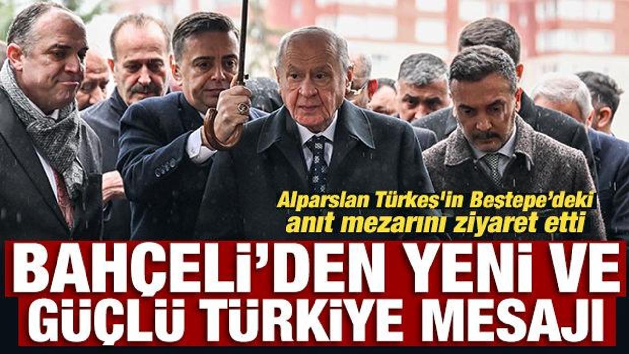 MHP lideri Bahçeli’den yeni ve güçlü Türkiye mesajı