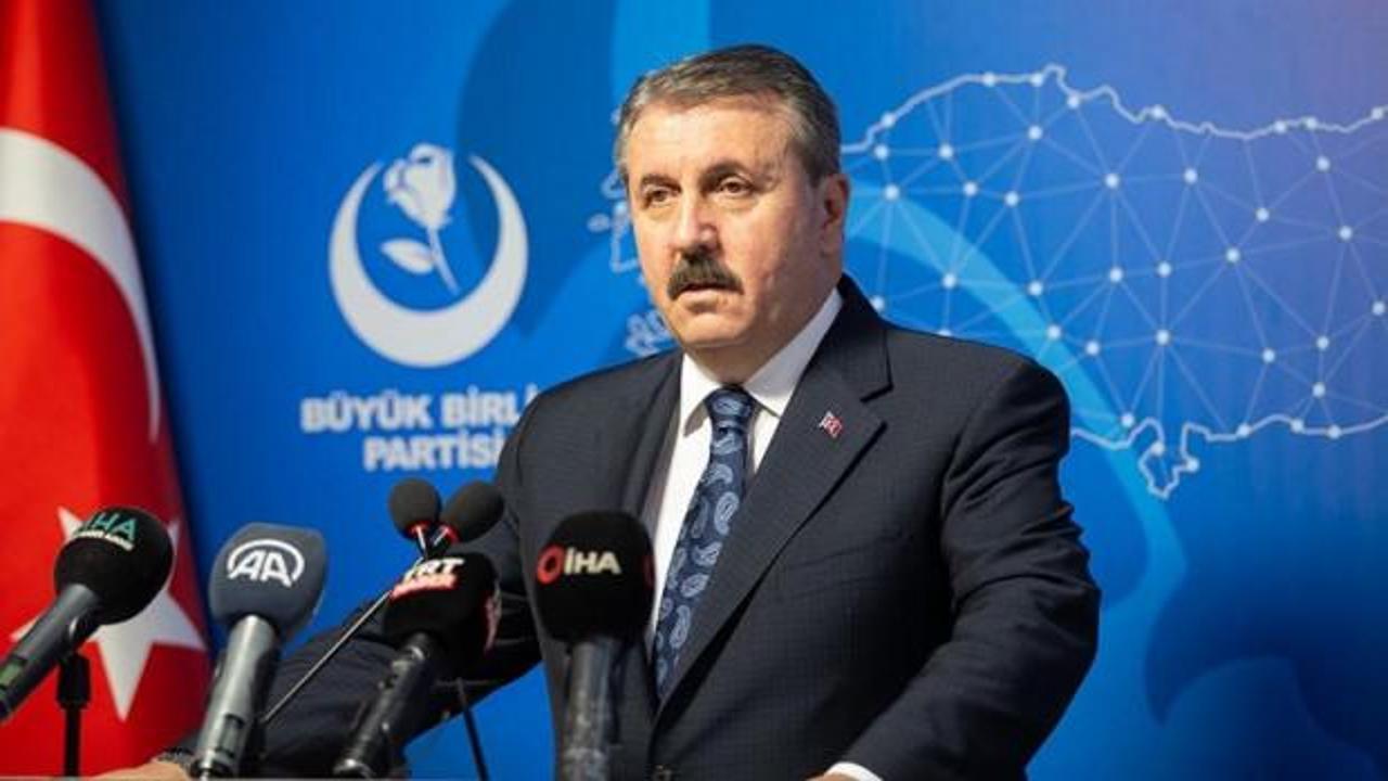BBP Genel Başkanı Destici’den CHP mesajı