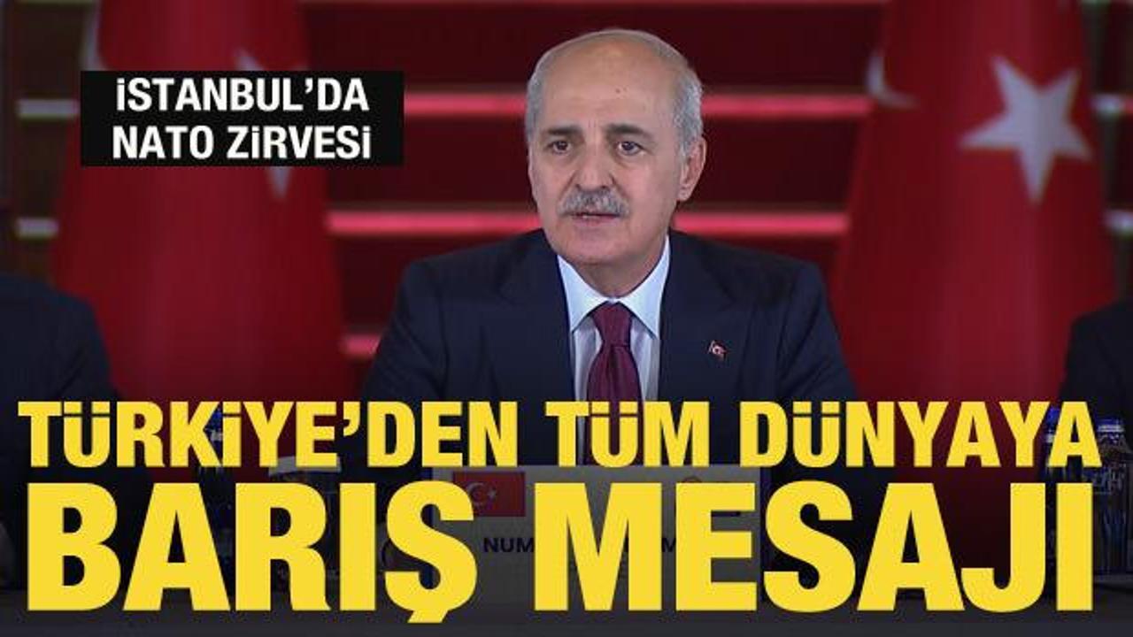 Meclis Başkanı Kurtulmuş’tan dünyaya barış çağrısı